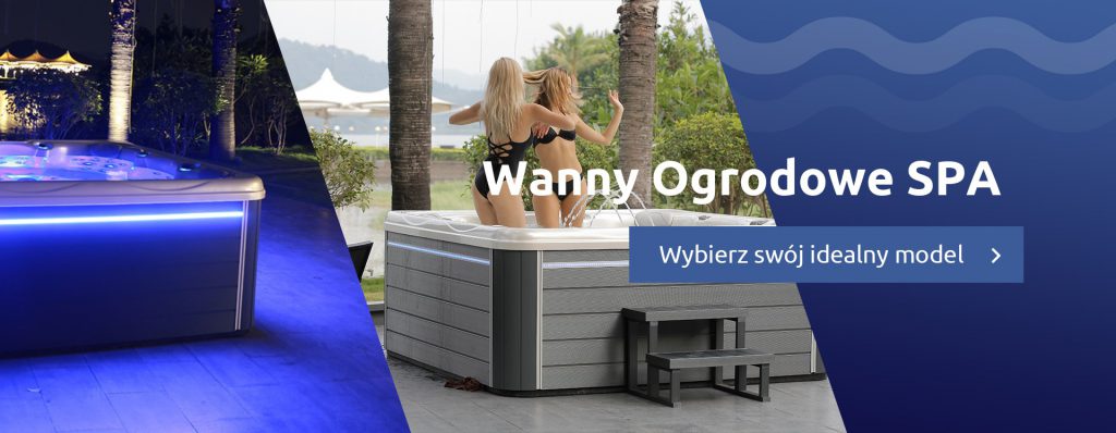 Wanny ogrodowe spa